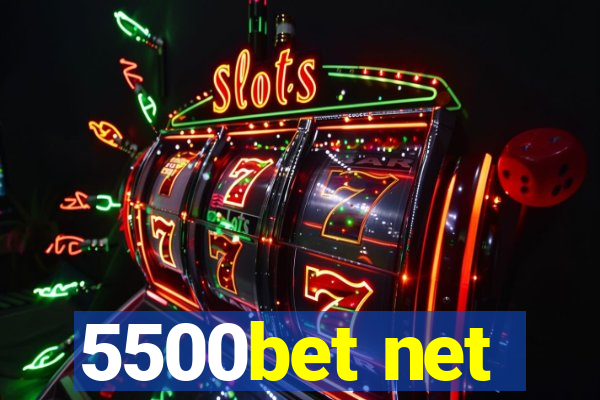 5500bet net